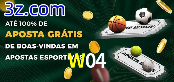 W04 Ate 100% de Aposta Gratis